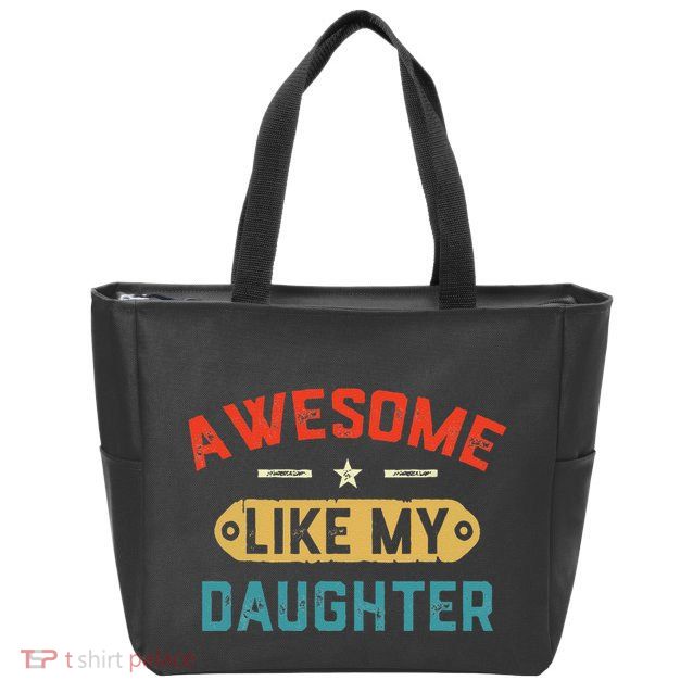 Awesome Like My Daughter Retro Man Dad Funny Fathers Day Zip Tote Bag