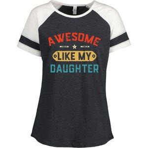 Awesome Like My Daughter Retro Man Dad Funny Fathers Day Enza Ladies Jersey Colorblock Tee