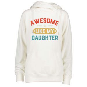 Awesome Like My Daughter Retro Man Dad Funny Fathers Day Womens Funnel Neck Pullover Hood