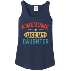 Awesome Like My Daughter Retro Man Dad Funny Fathers Day Ladies Essential Tank