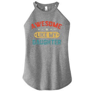 Awesome Like My Daughter Retro Man Dad Funny Fathers Day Women's Perfect Tri Rocker Tank