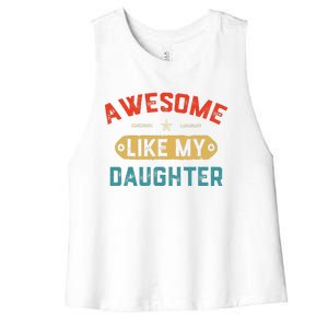 Awesome Like My Daughter Retro Man Dad Funny Fathers Day Women's Racerback Cropped Tank