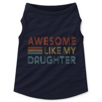 Awesome Like My Daughter Fathers Day Vintage Retro Dad Doggie Tank