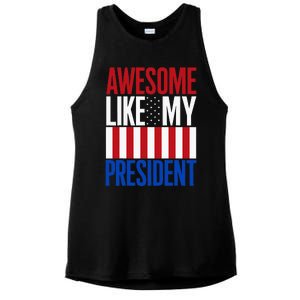 Awesome Like My President Donald Trump 2024 Elections Ladies PosiCharge Tri-Blend Wicking Tank