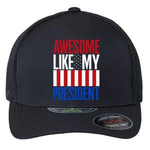 Awesome Like My President Donald Trump 2024 Elections Flexfit Unipanel Trucker Cap