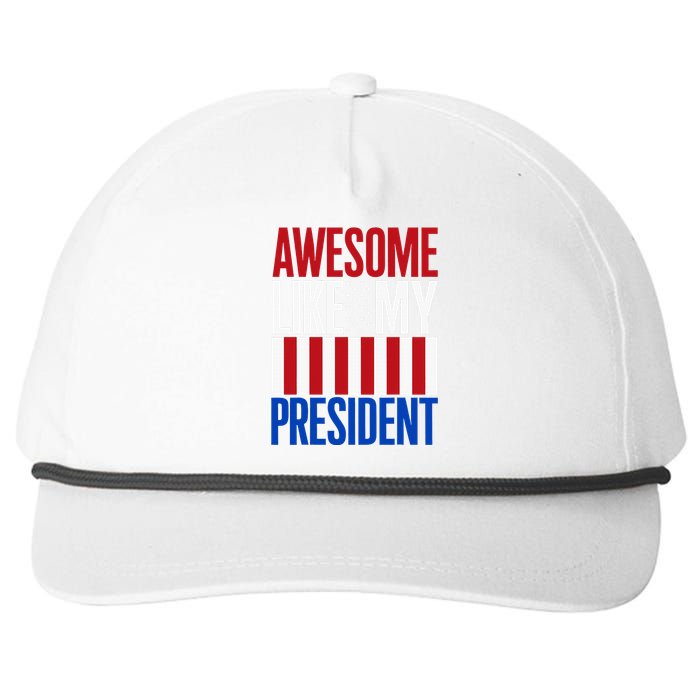 Awesome Like My President Donald Trump 2024 Elections Snapback Five-Panel Rope Hat