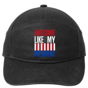 Awesome Like My President Donald Trump 2024 Elections 7-Panel Snapback Hat