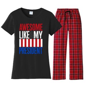 Awesome Like My President Donald Trump 2024 Elections Women's Flannel Pajama Set