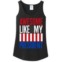 Awesome Like My President Donald Trump 2024 Elections Ladies Essential Tank