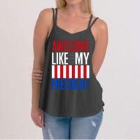 Awesome Like My President Donald Trump 2024 Elections Women's Strappy Tank