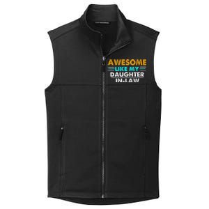 Awesome Like My Daughter In Law FatherS Day Collective Smooth Fleece Vest