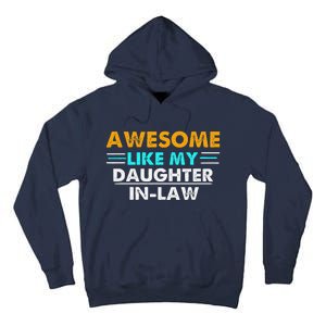 Awesome Like My Daughter In Law FatherS Day Tall Hoodie