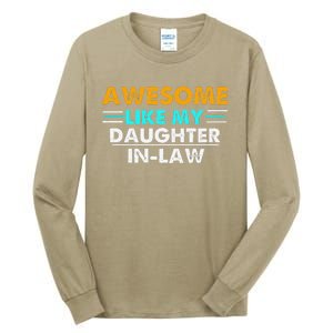 Awesome Like My Daughter In Law FatherS Day Tall Long Sleeve T-Shirt