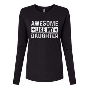 Awesome Like My Daughter Man Funny Fathers Day Dad Women Womens Cotton Relaxed Long Sleeve T-Shirt