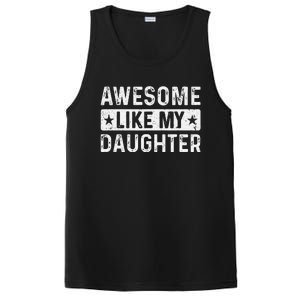 Awesome Like My Daughter Man Funny Fathers Day Dad Women PosiCharge Competitor Tank