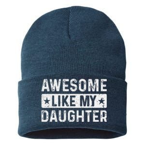 Awesome Like My Daughter Man Funny Fathers Day Dad Women Sustainable Knit Beanie