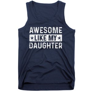 Awesome Like My Daughter Man Funny Fathers Day Dad Women Tank Top