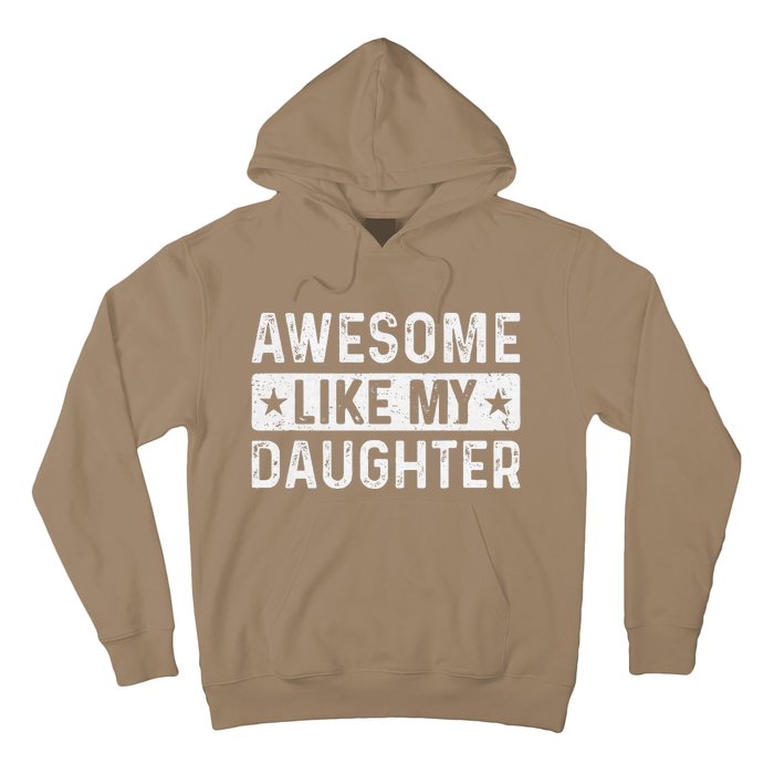 Awesome Like My Daughter Man Funny Fathers Day Dad Women Hoodie