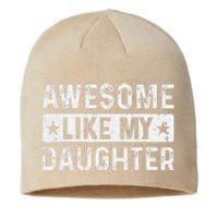 Awesome Like My Daughter Man Funny Fathers Day Dad Women Sustainable Beanie