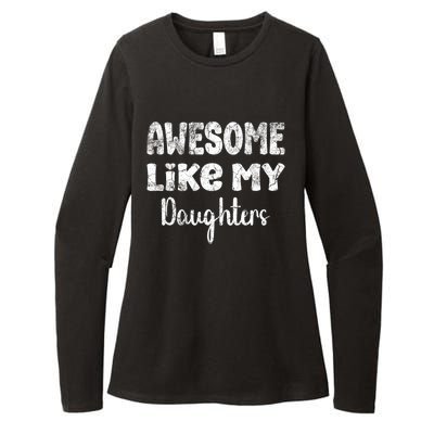 Awesome Like My Daughters Funny Dad Fathers Day Gift Womens CVC Long Sleeve Shirt