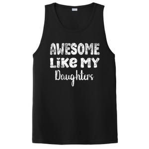 Awesome Like My Daughters Funny Dad Fathers Day Gift PosiCharge Competitor Tank