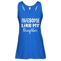 Awesome Like My Daughters Funny Dad Fathers Day Gift Ladies Essential Flowy Tank