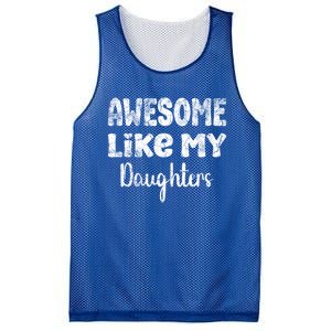 Awesome Like My Daughters Funny Dad Fathers Day Gift Mesh Reversible Basketball Jersey Tank