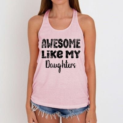 Awesome Like My Daughters Funny Dad Fathers Day Gift Women's Knotted Racerback Tank