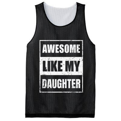 Awesome Like My Daughter Funny Fathers Day Mothers Day Dad Mesh Reversible Basketball Jersey Tank