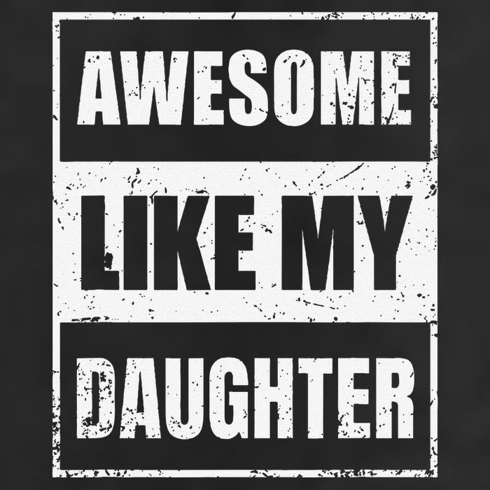 Awesome Like My Daughter Funny Fathers Day Mothers Day Dad 25L Jumbo Tote