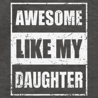 Awesome Like My Daughter Funny Fathers Day Mothers Day Dad Vector Backpack