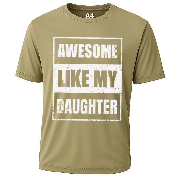 Awesome Like My Daughter Funny Fathers Day Mothers Day Dad Cooling Performance Crew T-Shirt