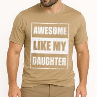 Awesome Like My Daughter Funny Fathers Day Mothers Day Dad Cooling Performance Crew T-Shirt