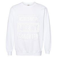 Awesome Like My Daughter Funny Fathers Day Mothers Day Dad Garment-Dyed Sweatshirt
