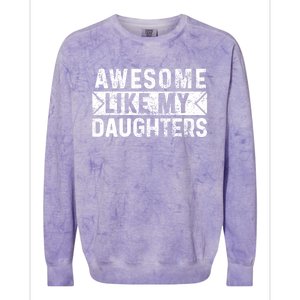 Awesome Like My Daughters Parents Day Family From Daughter Colorblast Crewneck Sweatshirt