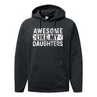 Awesome Like My Daughters Parents Day Family From Daughter Performance Fleece Hoodie