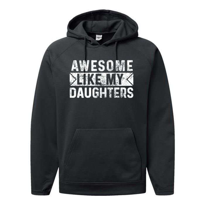 Awesome Like My Daughters Parents Day Family From Daughter Performance Fleece Hoodie