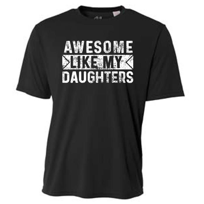 Awesome Like My Daughters Parents Day Family From Daughter Cooling Performance Crew T-Shirt