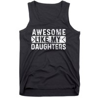 Awesome Like My Daughters Parents Day Family From Daughter Tank Top