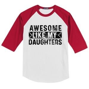 Awesome Like My Daughters Parents Day Family From Daughter Kids Colorblock Raglan Jersey