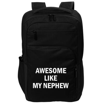 Awesome Like My Nephew Impact Tech Backpack