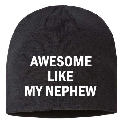 Awesome Like My Nephew Sustainable Beanie