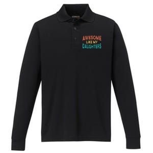 Awesome Like My Daughters Fathers Day Dad And Daughter Funny Performance Long Sleeve Polo