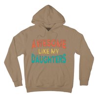 Awesome Like My Daughters Fathers Day Dad And Daughter Funny Hoodie