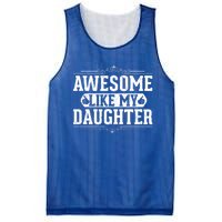 Awesome Like My Daughter Fathers Day Funny Dad Gift Mesh Reversible Basketball Jersey Tank