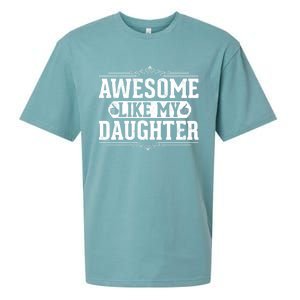 Awesome Like My Daughter Fathers Day Funny Dad Gift Sueded Cloud Jersey T-Shirt