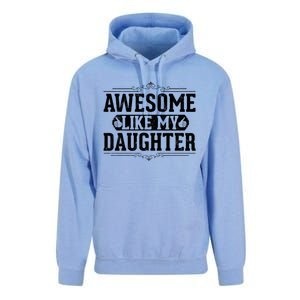 Awesome Like My Daughter Fathers Day Funny Dad Gift Unisex Surf Hoodie