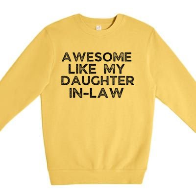 Awesome Like My Daughter In Law Family Lovers Premium Crewneck Sweatshirt