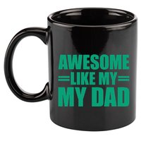 Awesome Like My Daughter FatherS Day Dad Day Funny Dad 11oz C Handle Ceramic Mug