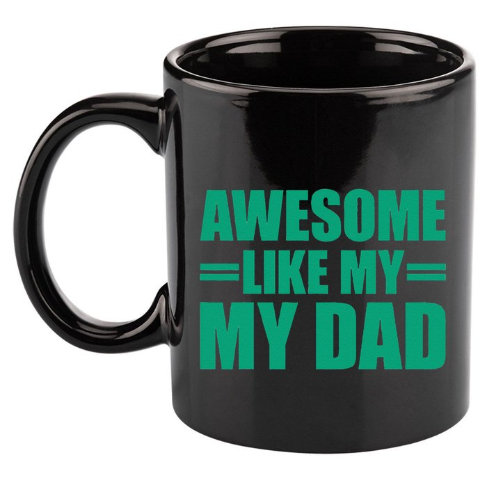 Awesome Like My Daughter FatherS Day Dad Day Funny Dad 11oz C Handle Ceramic Mug